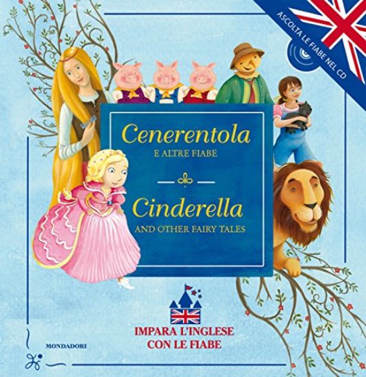 Immagine di CENERENTOLA E ALTRE FIABE. CINDERELLA AND OTHER FAIRY TALES