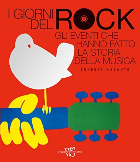 Immagine di GIORNI DEL ROCK.EVENTI CHE HANNO FATTO STORIA MUSICA (I)