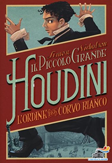 Immagine di PICCOLO GRANDE HOUDINI. L`ORDINE DEL CORVO BIANCO (IL)