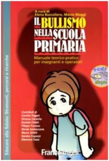 Immagine di BULLISMO NELLA SCUOLA PRIMARIA. MANUALE TEORICO-PRATICO PER INSEGNANTI E OPERATORI