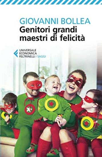 Immagine di GENITORI GRANDI MAESTRI DI FELICITA`