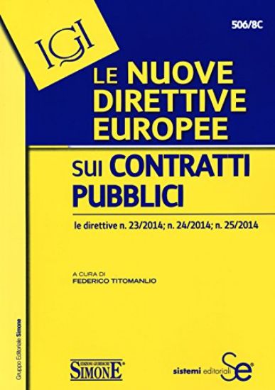 Immagine di NUOVE DIRETTIVE EUROPEE SUI CONTRATTI PUBBLICI (LE)