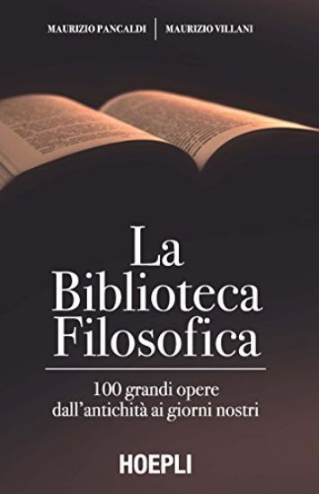 Immagine di BIBLIOTECA FILOSOFICA 100 GRANDI OPERE DALL`ANTICHITA` AI GIORNI NOSTRI