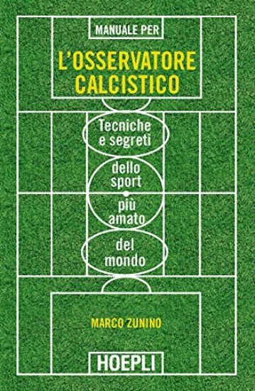 Immagine di MANUALE PER L`OSSERVATORE CALCISTICO