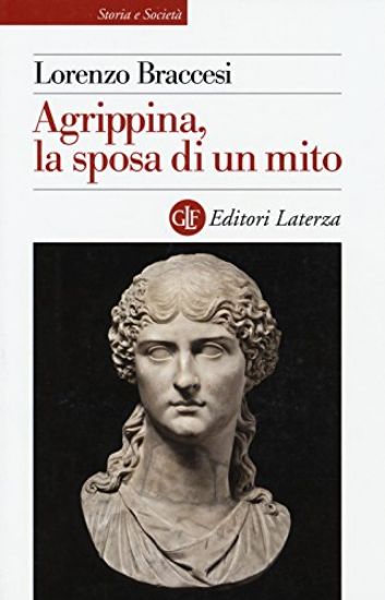 Immagine di AGRIPPINA, LA SPOSA DI UN MITO