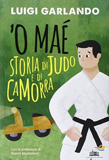 Immagine di O MAE. STORIA DI JUDO E DI CAMORRA