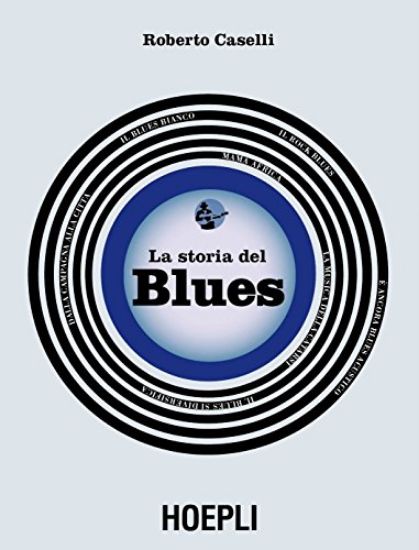 Immagine di STORIA DEL BLUES (LA)