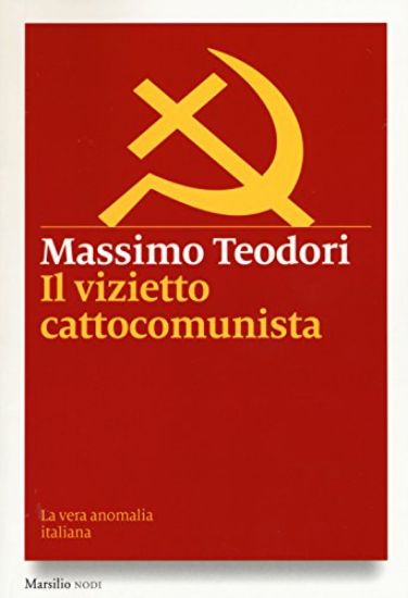 Immagine di VIZIETTO CATTOCOMUNISTA (IL)