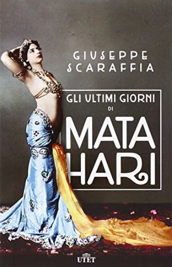 Immagine di ULTIMI GIORNI DI MATA HARI (GLI)