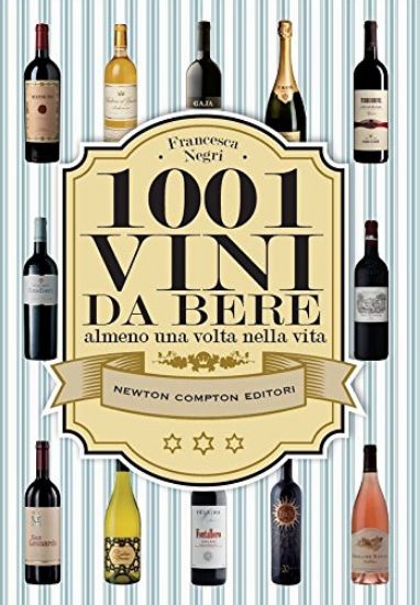 Immagine di 1001 VINI DA BERE ALMENO UNA VOLTA NELLA VITA