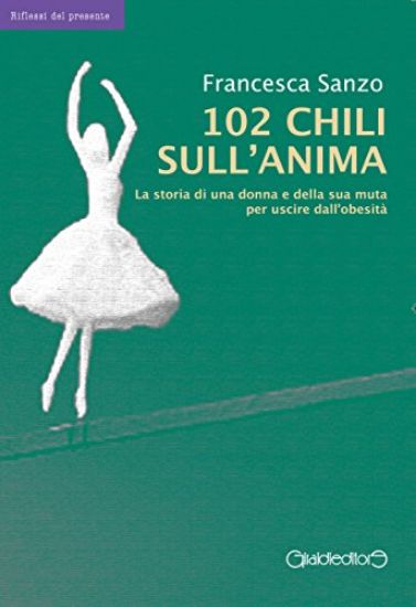 Immagine di 102 CHILI SULL`ANIMA. LA STORIA DI UNA DONNA E DELLA SUA MUTA PER USCIRE DALL`OBESITA`.