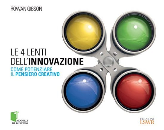 Immagine di QUATTRO LENTI DELL`INNOVAZIONE