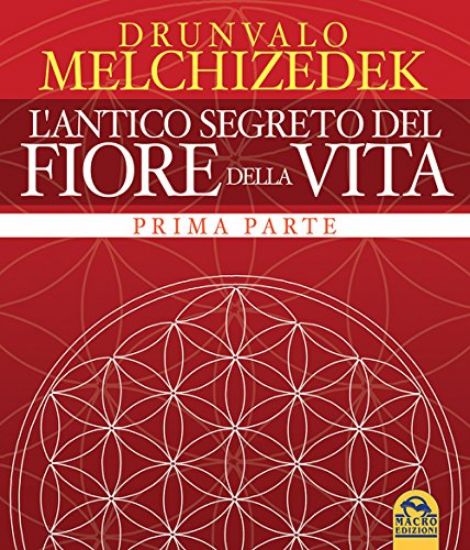 Immagine di ANTICO SEGRETO DEL FIORE DELLA VITA (L`)