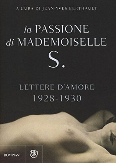 Immagine di PASSIONE DI MADEMOISELLE S. LETTERE D`AMORE 1928-1930 (LA)