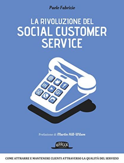 Immagine di RIVOLUZIONE DEL SOCIAL CUSTOMER SERVICE