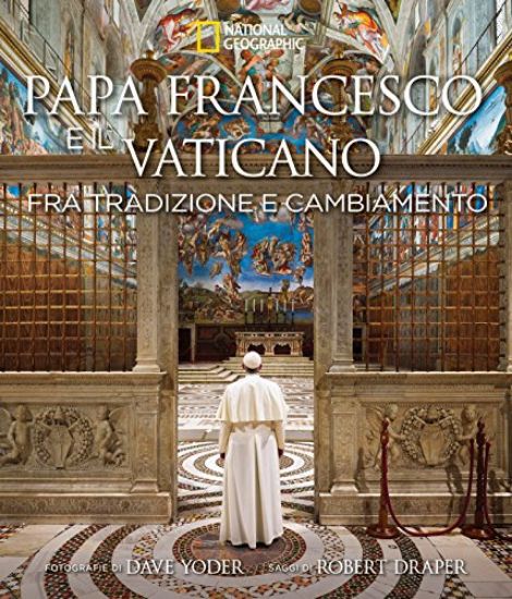 Immagine di PAPA FRANCESCO E IL VATICANO FRA TRADIZIONE E CAMBIAMENTO