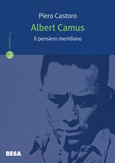 Immagine di ALBERT CAMUS. IL PENSIERO MERIDIANO