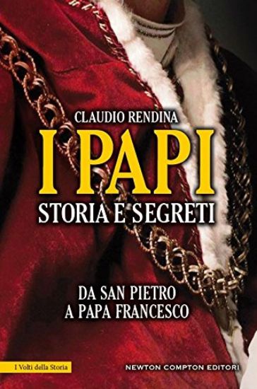 Immagine di PAPI. STORIA E SEGRETI. DA SAN PIETRO A PAPA FRANCESCO (I)