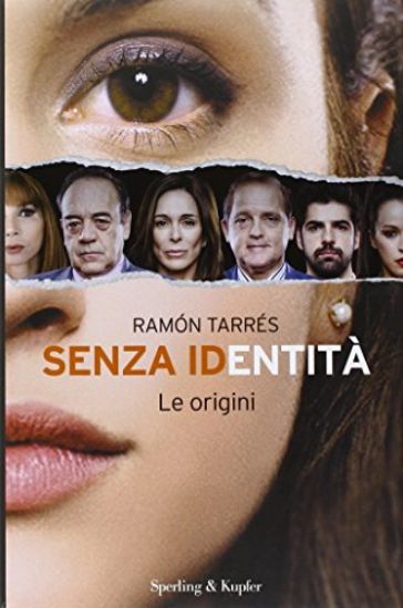 Immagine di SENZA IDENTITA`. LE ORIGINI