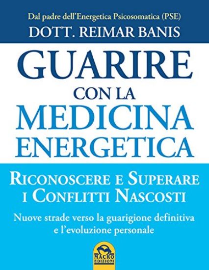 Immagine di GUARIRE CON LA MEDICINA ENERGETICA