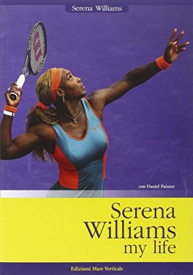 Immagine di SERENA WILLIAMS MY LIFE