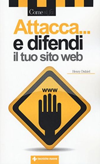 Immagine di ATTACCA... E DIFENDI IL TUO SITO WEB