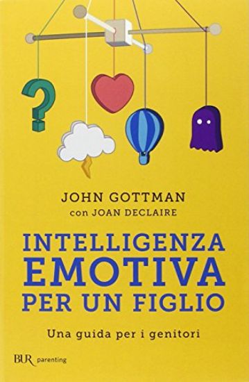 Immagine di INTELLIGENZA EMOTIVA PER UN FIGLIO