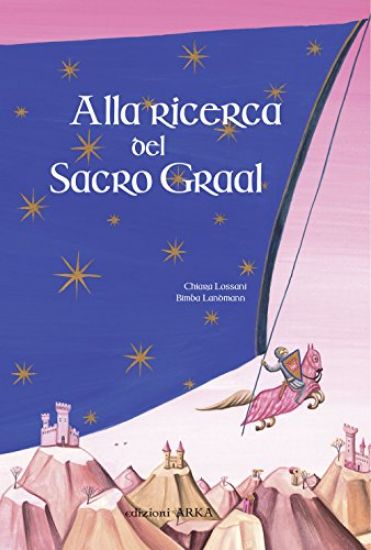 Immagine di ALLA RICERCA DEL SACRO GRAAL