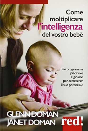 Immagine di COME MOLTIPLICARE L`INTELLIGENZA DEL VOSTRO BEBE`