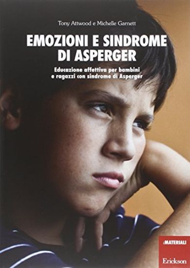 Immagine di EMOZIONI E SINDROME DI ASPERGER. EDUCAZIONE AFFETTIVA PER BAMBINI E RAGAZZI