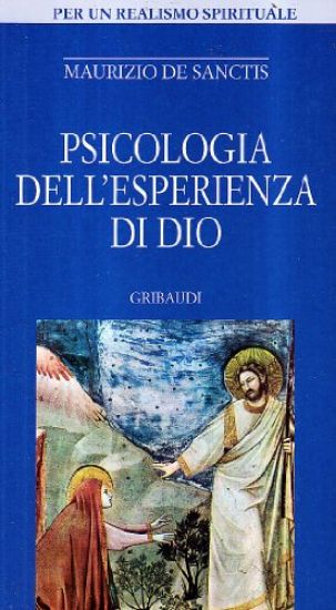 Immagine di PSICOLOGIA DELL`ESPERIENZA DI DIO