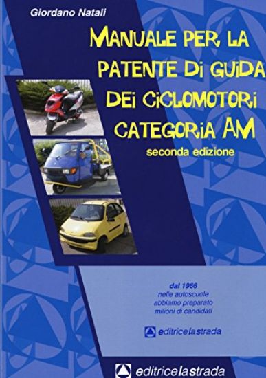 Immagine di MANUALE PER LA PATENTE DI GUIDA DEI CICLOMOTORI CATEGORIA AM