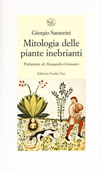 Immagine di MITOLOGIA DELLE PIANTE INEBRIANTI