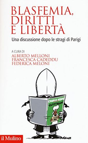 Immagine di BLASFEMIA, DIRITTI E LIBERTA`