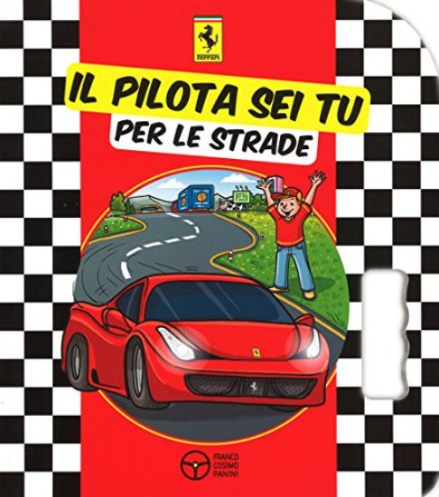 Immagine di PILOTA SEI TU. PER LE STRADE (IL)