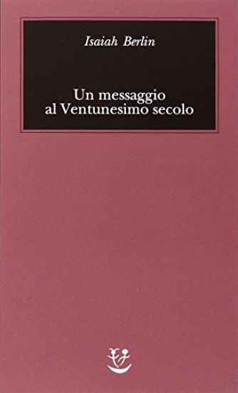 Immagine di MESSAGGIO AL VENTUNESIMO SECOLO (UN)