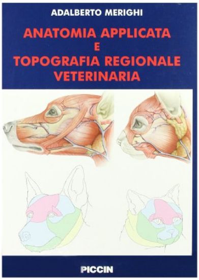 Immagine di ANATOMIA APPLICATA E TOPOGRAFIA REGIONALE VETERINARIA