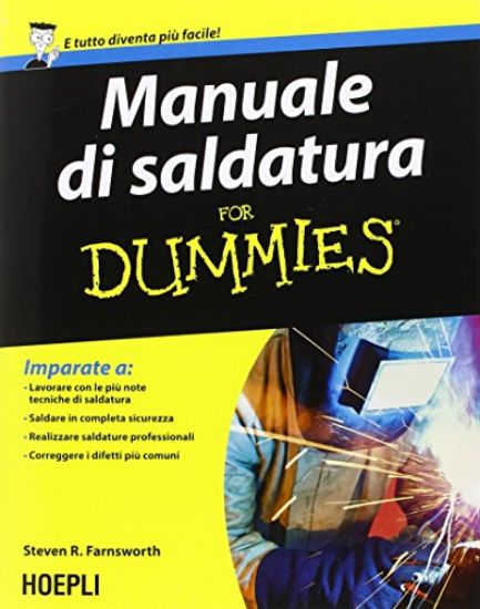 Immagine di MANUALE DI SALDATURA FOR DUMMIES