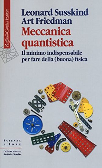 Immagine di MECCANICA QUANTISTICA. IL MINIMO INDISPENSABILE PER FAR