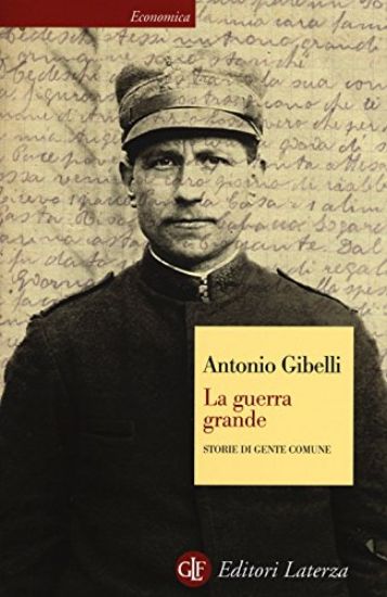 Immagine di GUERRA GRANDE. STORIE DI GENTE COMUNE (LA)