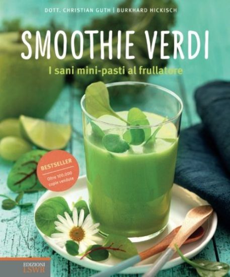 Immagine di SMOOTHIE VERDI. I SANI MINI PASTI AL FRULLATORE