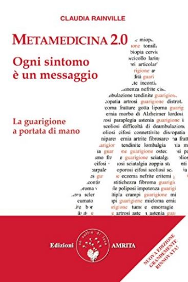 Immagine di METAMEDICINA 2.0. OGNI SINTOMO E` UN MESSAGGIO