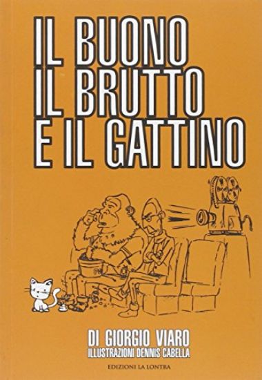 Immagine di BUONO IL BRUTTO E IL GATTINO (IL)