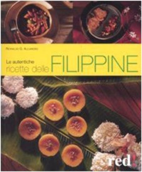 Immagine di AUTENTICHE RICETTE DELLE FILIPPINE (LE)