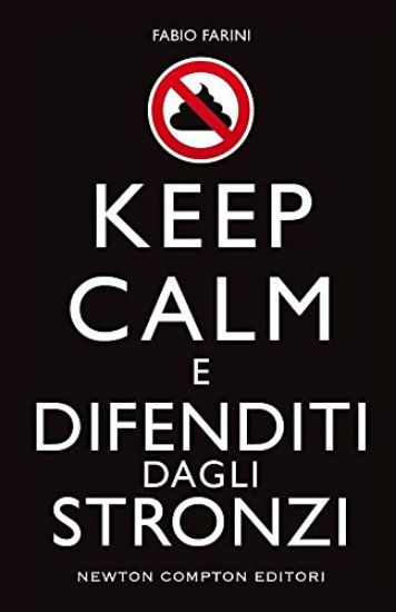 Immagine di KEEP CALM E DIFENDITI DAGLI STRONZI