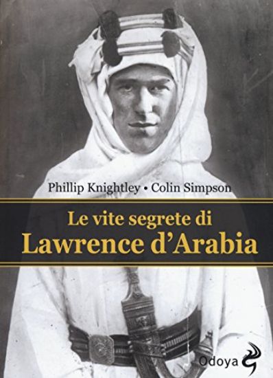 Immagine di VITE SEGRETE DI LAWRENCE D`ARABIA (LE)