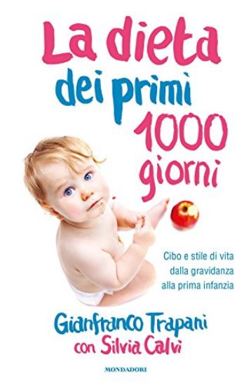 Immagine di DIETA DEI PRIMI 1000 GIORNI (LA)