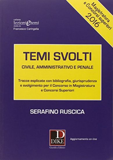 Immagine di TEMI SVOLTI DI CIVILE AMMINISTRATIVO E PENALE