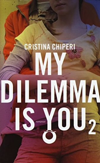 Immagine di MY DILEMMA IS YOU 2 - VOLUME 2