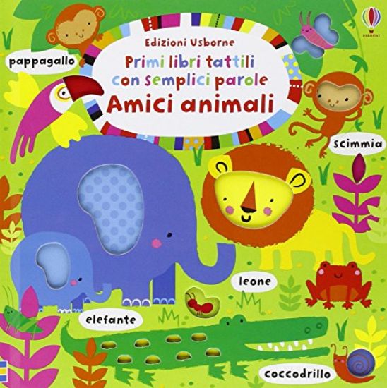 Immagine di AMICI ANIMALI. PRIMI LIBRI TATTILI